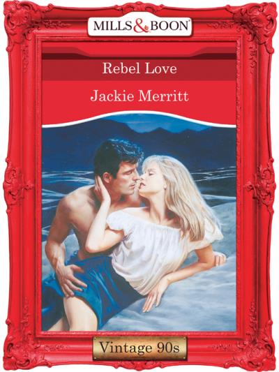 Книга Rebel Love (Jackie  Merritt)