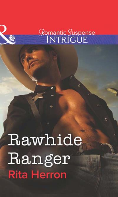 Книга Rawhide Ranger (Rita  Herron)