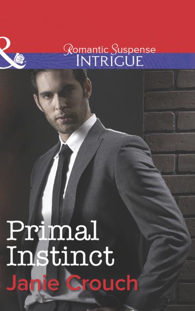 Книга Primal Instinct (Janie  Crouch)