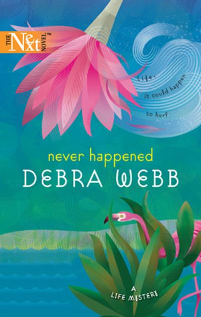 Книга Never Happened (Debra  Webb)