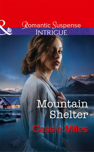 Книга Mountain Shelter (Cassie  Miles)