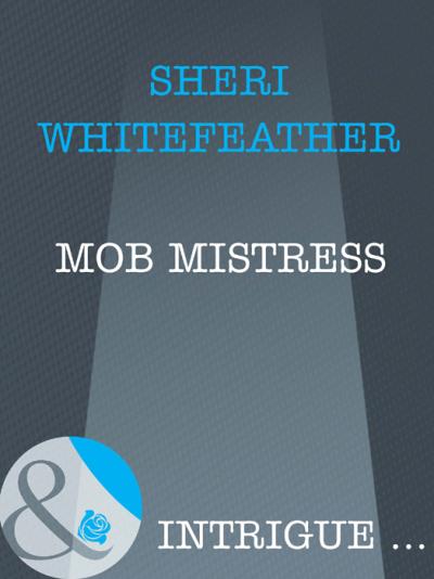 Книга Mob Mistress (Sheri  WhiteFeather)