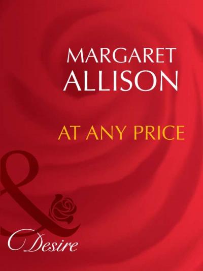 Книга At Any Price (Margaret  Allison)