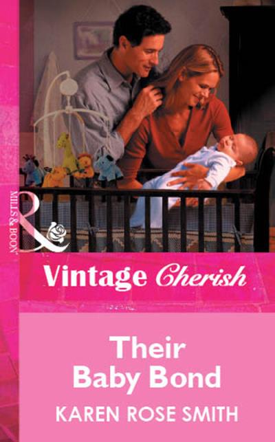 Книга Their Baby Bond (Karen Smith Rose)