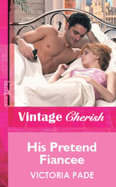 Книга His Pretend Fiancee (Victoria  Pade)