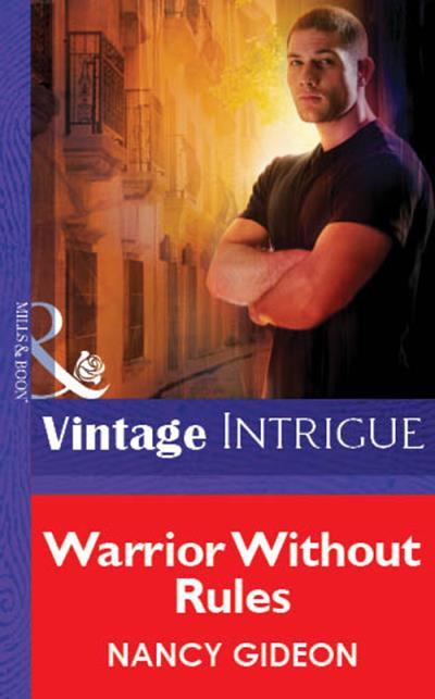 Книга Warrior Without Rules (Nancy  Gideon)