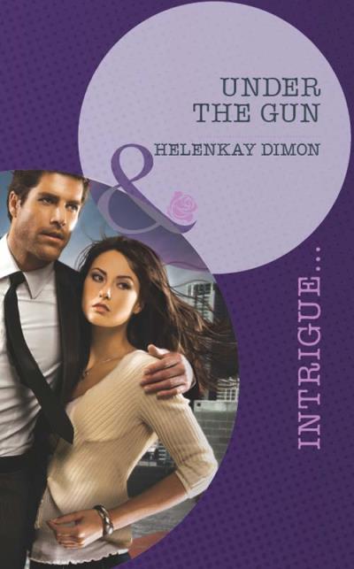 Книга Under the Gun (HelenKay  Dimon)