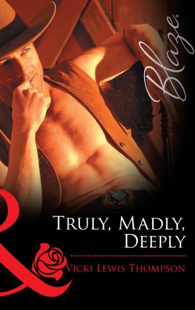 Книга Truly, Madly, Deeply (Vicki Thompson Lewis)