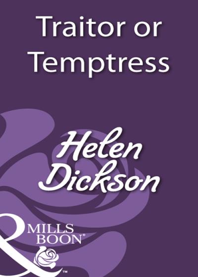 Книга Traitor or Temptress (Helen  Dickson)