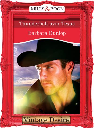 Книга Thunderbolt over Texas (Barbara Dunlop)