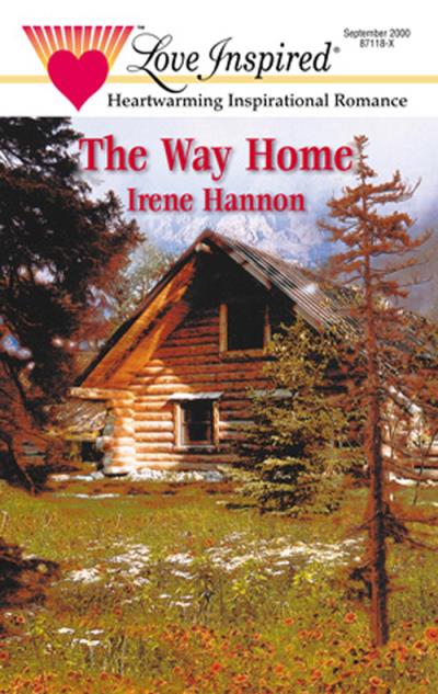 Книга The Way Home (Irene  Hannon)