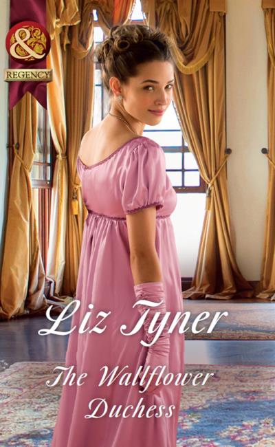 Книга The Wallflower Duchess (Liz  Tyner)