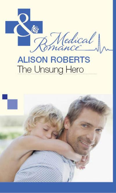 Книга The Unsung Hero (Alison Roberts)