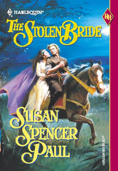 Книга The Stolen Bride (Susan Paul Spencer)