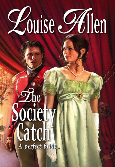 Книга The Society Catch (Louise Allen)