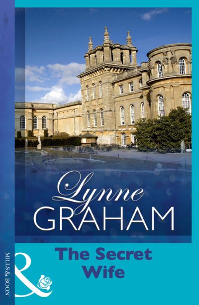 Книга The Secret Wife (Lynne Graham)