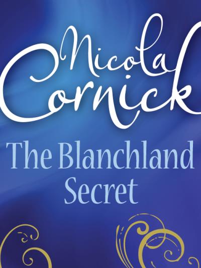 Книга The Blanchland Secret (Nicola  Cornick)