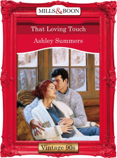 Книга That Loving Touch (Ashley  Summers)