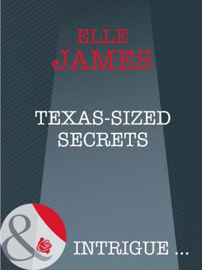 Книга Texas-Sized Secrets (Elle James)