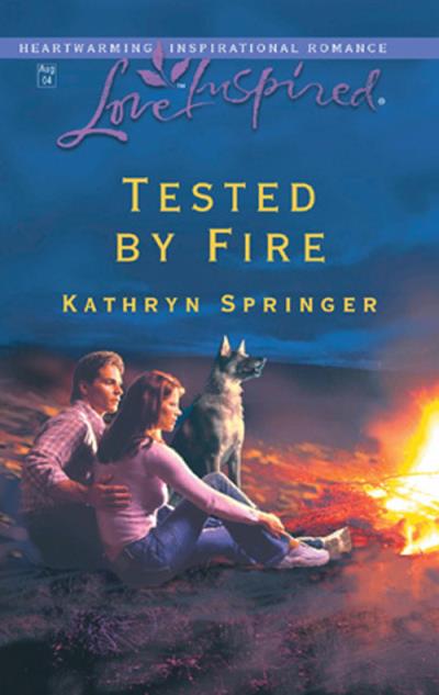 Книга Tested by Fire (Kathryn  Springer)