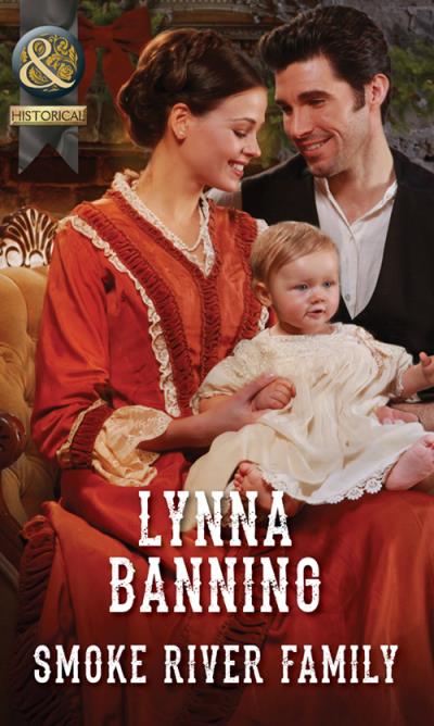 Книга Smoke River Family (Lynna  Banning)