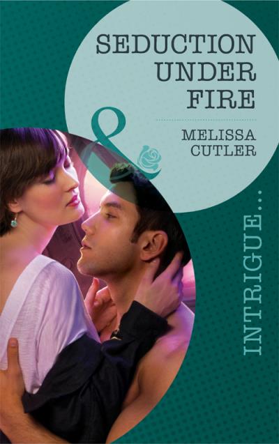 Книга Seduction Under Fire (Melissa  Cutler)