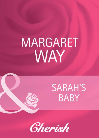 Книга Sarah's Baby (Margaret Way)