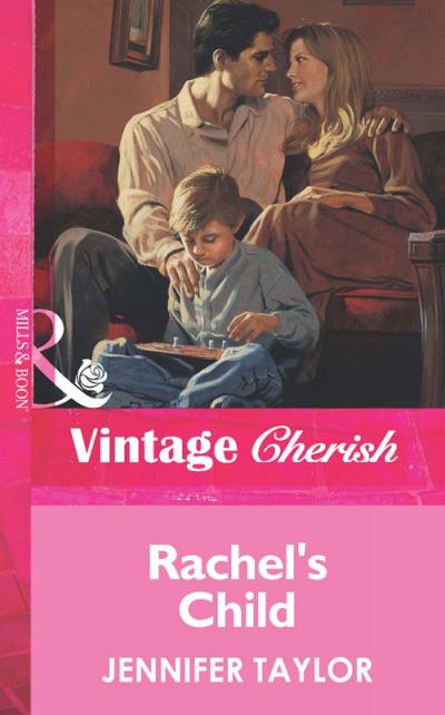 Книга Rachel's Child (Jennifer  Taylor)