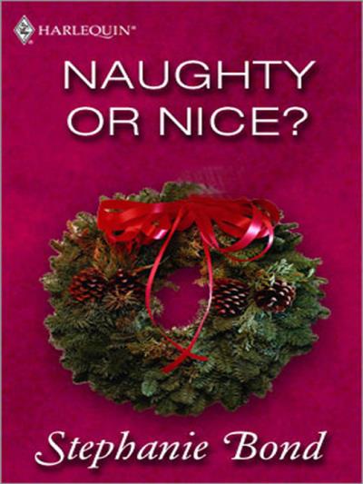 Книга Naughty or Nice? (Stephanie  Bond)