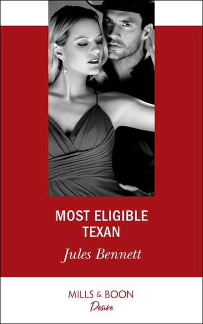 Книга Most Eligible Texan (Jules Bennett)