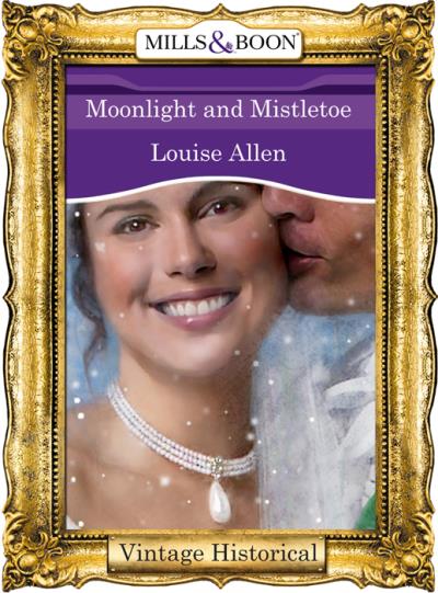 Книга Moonlight and Mistletoe (Louise Allen)