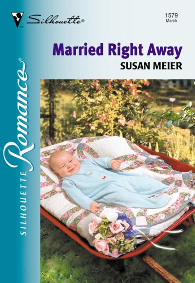 Книга Married Right Away (SUSAN  MEIER)