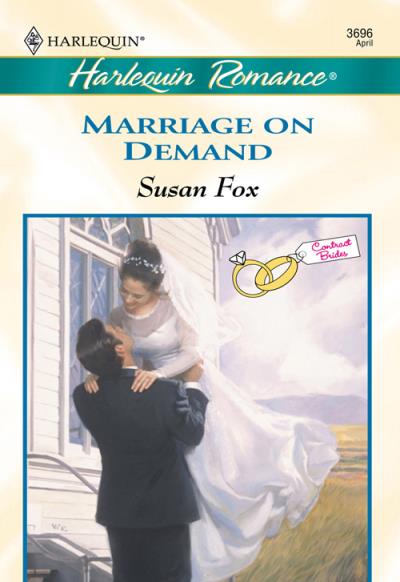 Книга Marriage On Demand (Susan  Fox)