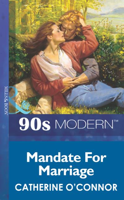 Книга Mandate For Marriage (Catherine  O'Connor)