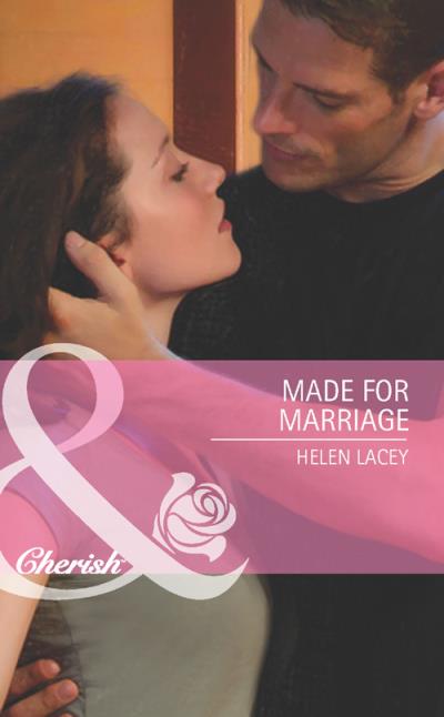 Книга Made for Marriage (Helen  Lacey)