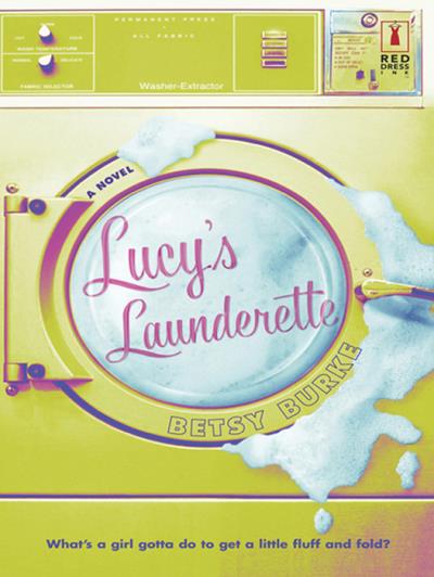 Книга Lucy's Launderette (Betsy  Burke)