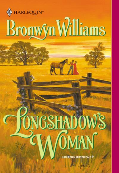 Книга Longshadow's Woman (Bronwyn  Williams)