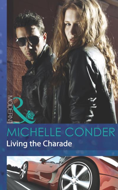 Книга Living the Charade (Michelle  Conder)