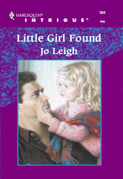 Книга Little Girl Found (Jo Leigh)