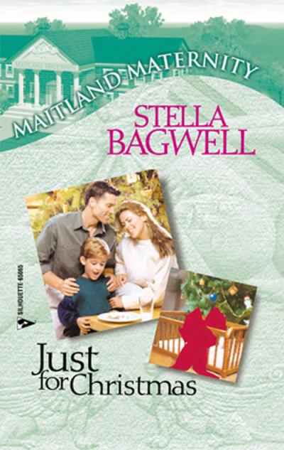 Книга Just For Christmas (Stella  Bagwell)