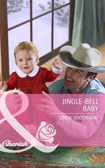 Книга Jingle-Bell Baby (Linda  Goodnight)