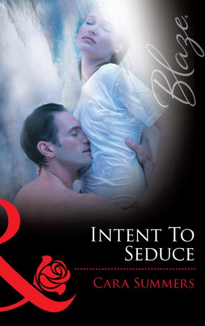 Книга Intent to Seduce (Cara  Summers)