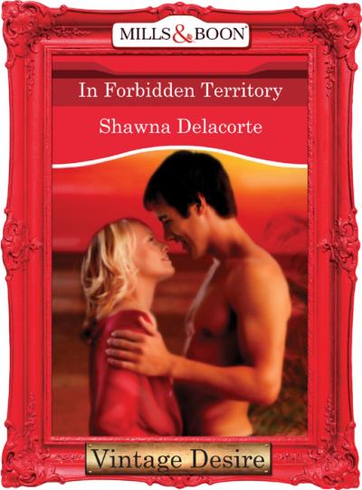 Книга In Forbidden Territory (Shawna  Delacorte)