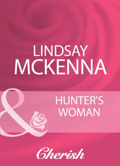 Книга Hunter's Woman (Lindsay McKenna)