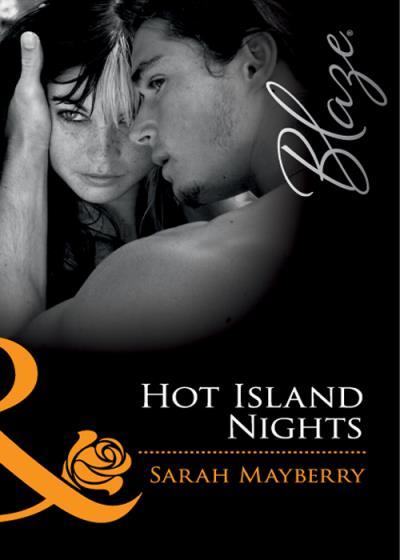 Книга Hot Island Nights (Sarah  Mayberry)