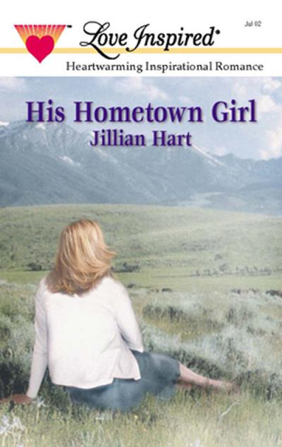 Книга His Hometown Girl (Jillian Hart)