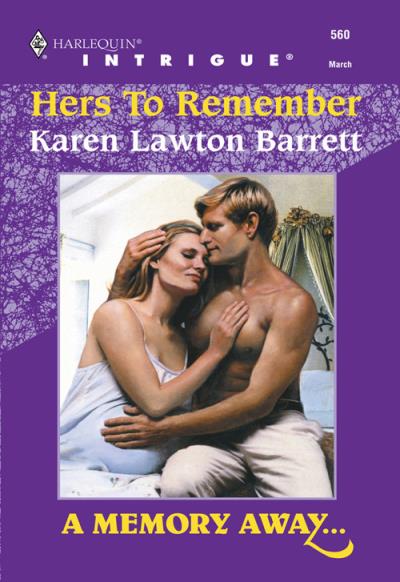 Книга Hers To Remember (Karen Barrett Lawton)