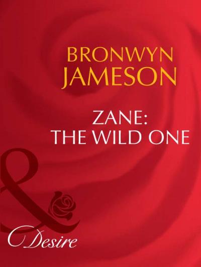 Книга Zane: The Wild One (Bronwyn Jameson)