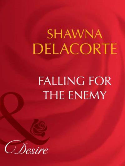 Книга Falling For The Enemy (Shawna  Delacorte)