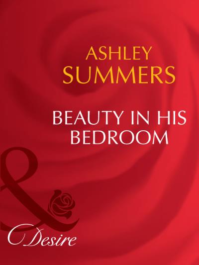 Книга Beauty In His Bedroom (Ashley  Summers)